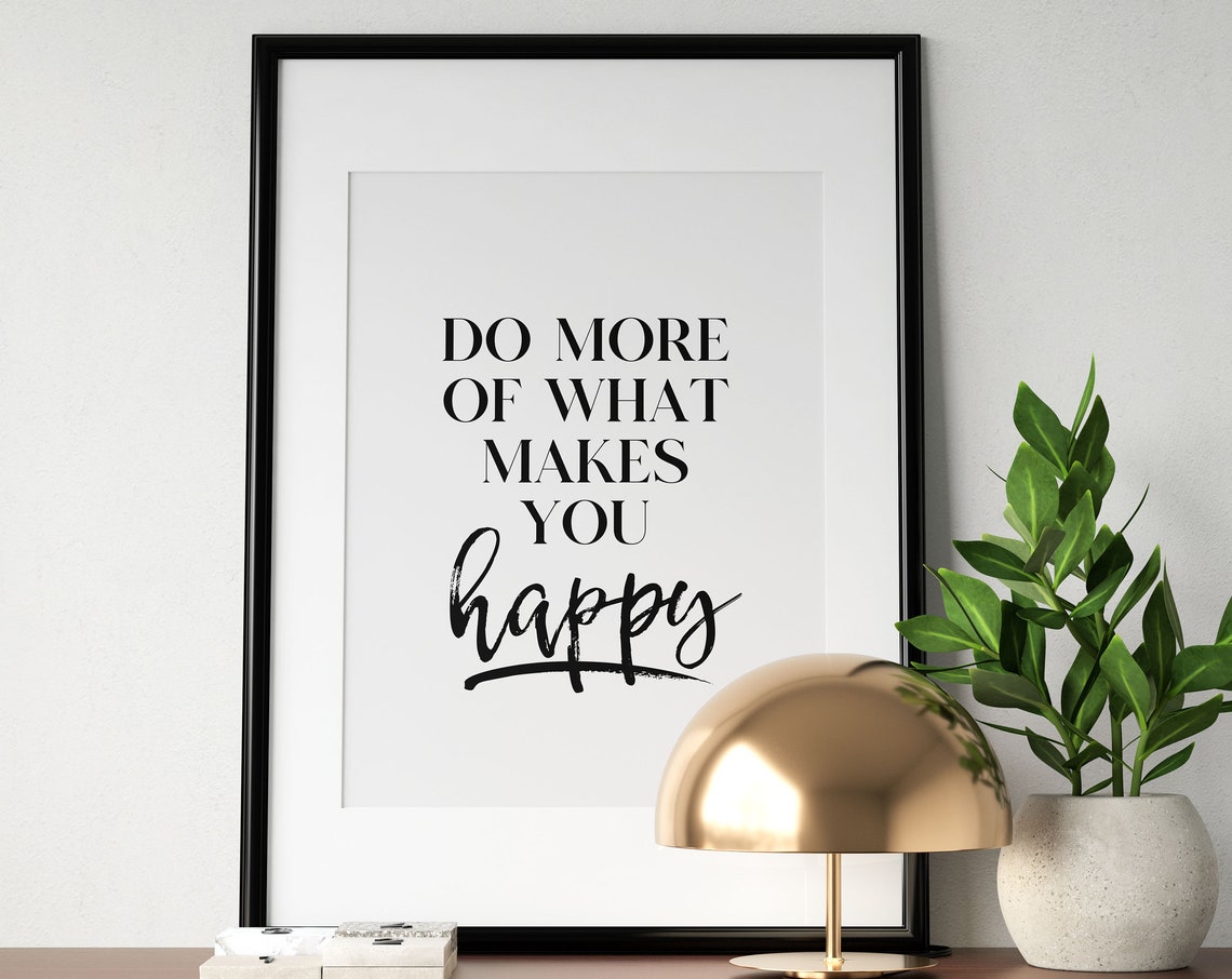Do More Of What Makes You Happy Script Typography Office Poster