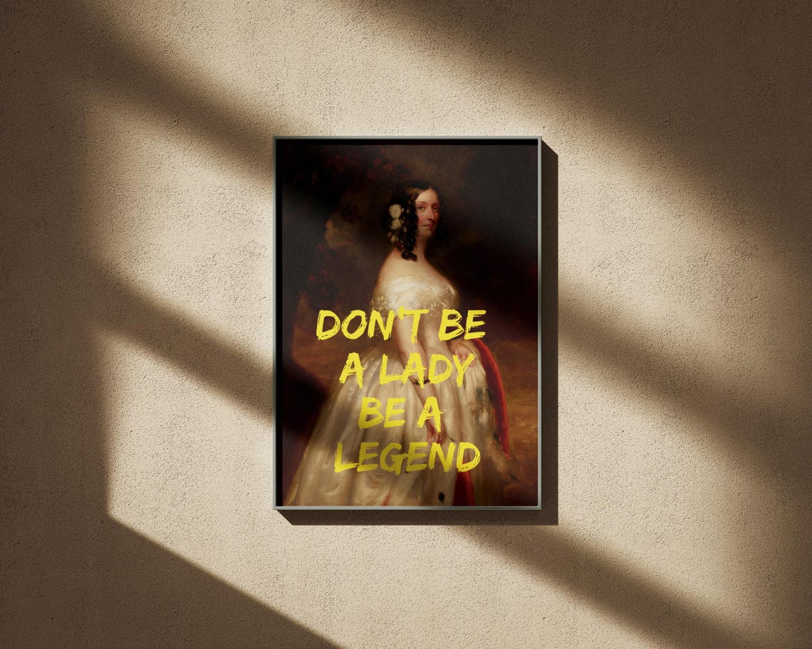 Dont Be A Lady Be A Legend Graffiti Classic Portrait Quote Poster - Image 2