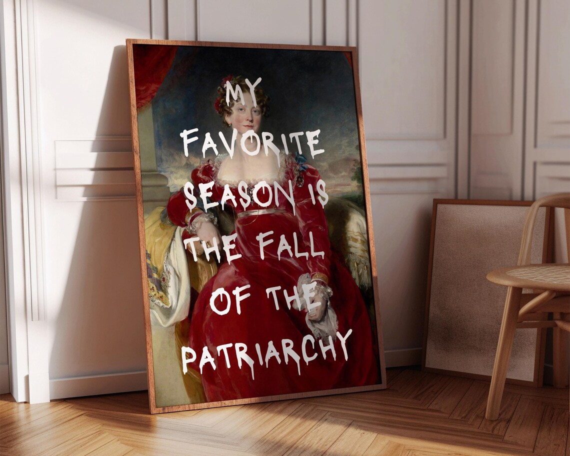 My Favorite Season Is The Fall Of The Patriarchy Altered Art Poster - Image 8