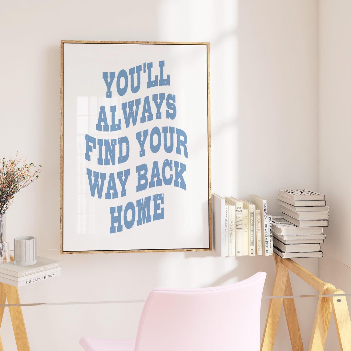 You Will Always Find Your Way Back Home Distressed Blue Quote Poster - Image 4