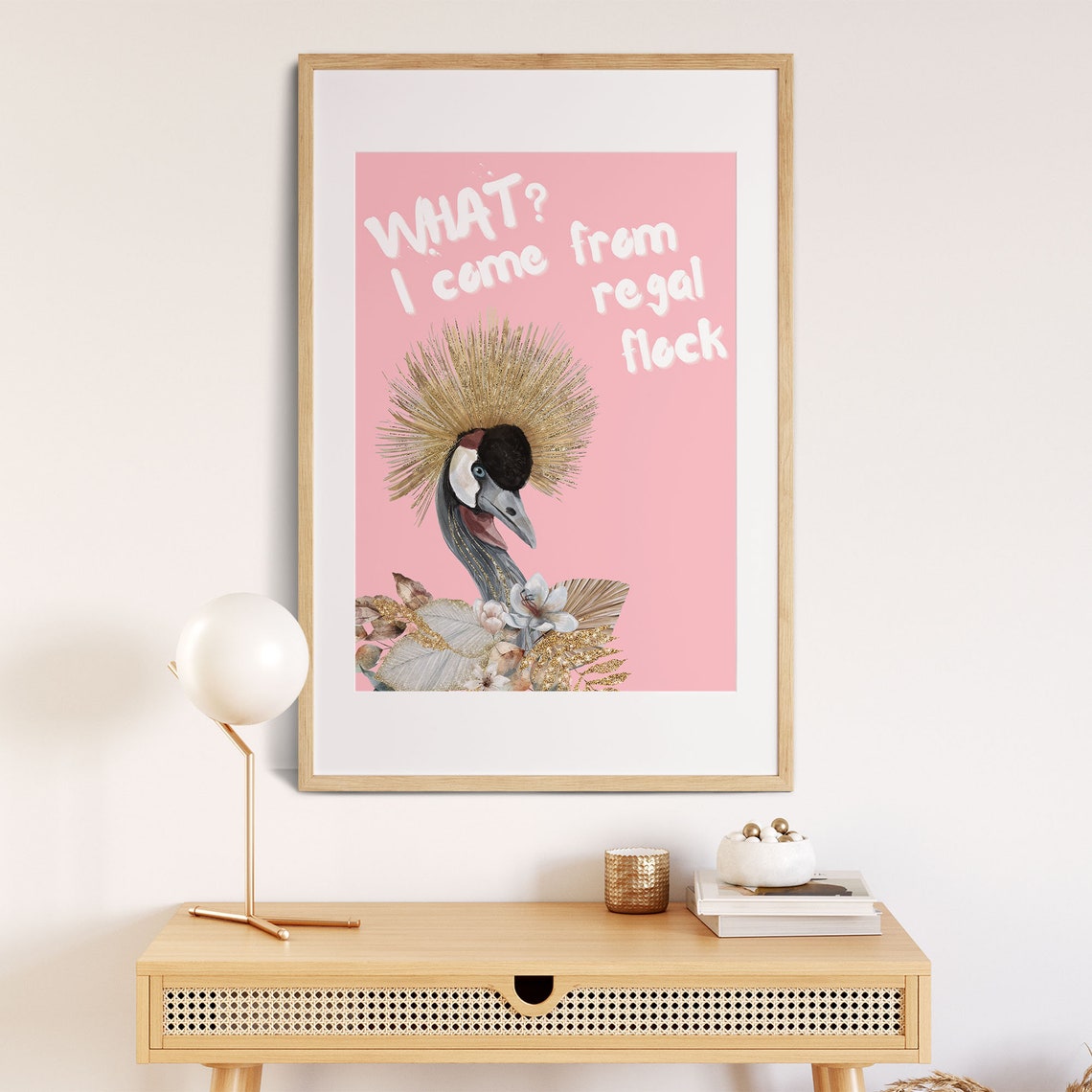 What I Come From Regal Flock Crowned Crane Pink Bird Art Poster - Image 8