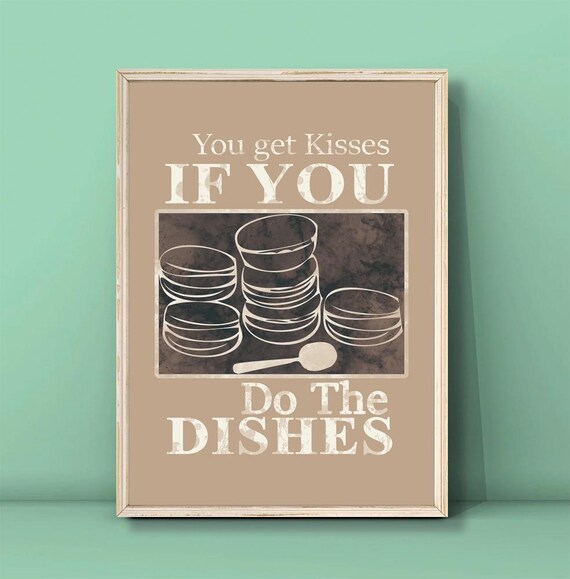 You Get Kisses If You Do The Dishes Poster Kitchen Print Modern Art Kitchen Art Above Sink Poster Cute Kitchen Wall Decor