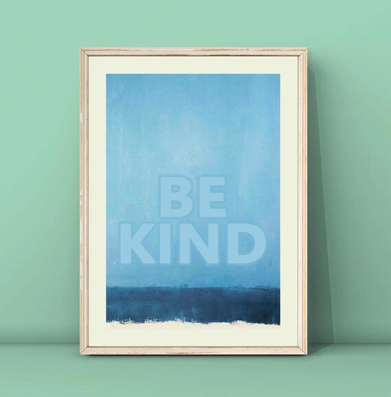 Be Kind Blue Abstract Watercolor Minimalist Calm Quote Poster