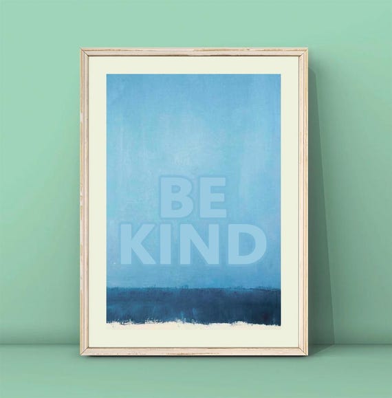 Mark Rothko Blue Print Art Be Kind Print Exhibition Poster Rothko Reproduction Poster Minimalism Print Be Kind Poster