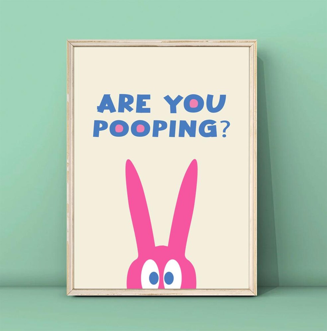 Are You Pooping Pink Bunny Funny Bathroom Sign Humor Wall Poster