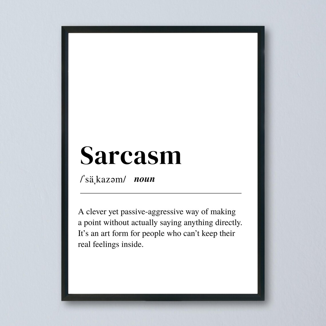 Sarcasm Definition, Minimalist Typography Quote