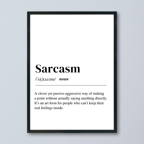 Sarcasm Definition, Minimalist Typography Quote
