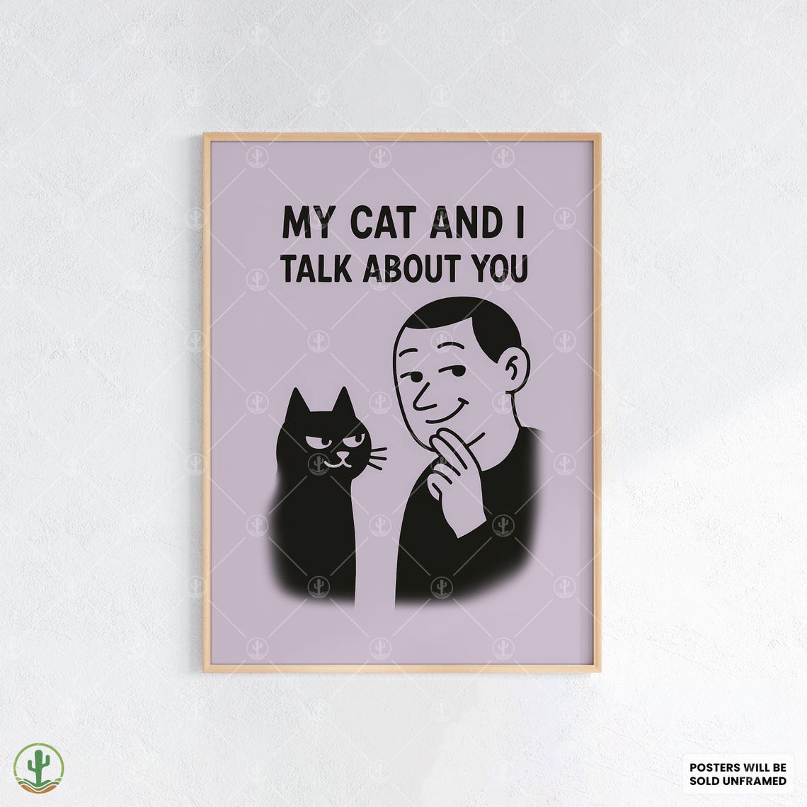 My Cat And I Talk About You Funny Black Cat Sarcastic Wall Poster
