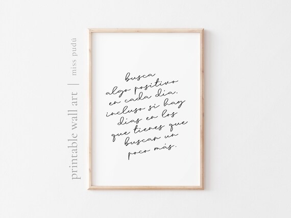 Busca Algo Positivo Spanish Motivational Quote Script Typography Poster