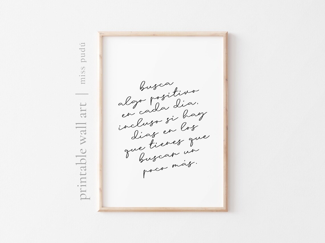 Busca Algo Positivo Spanish Motivational Quote Script Typography Poster