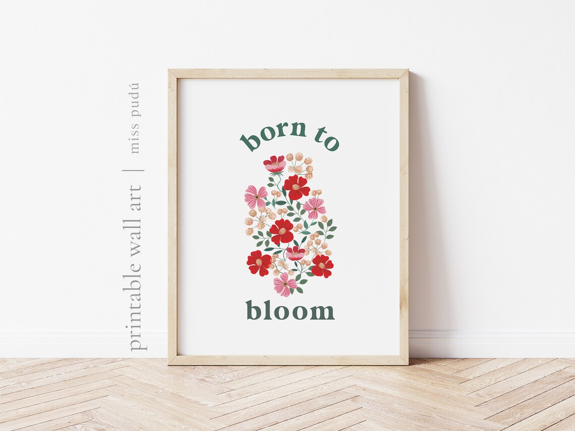 Born To Bloom Floral Quote Poster Pink Red Flower Bouquet Botanical Decor - Image 2