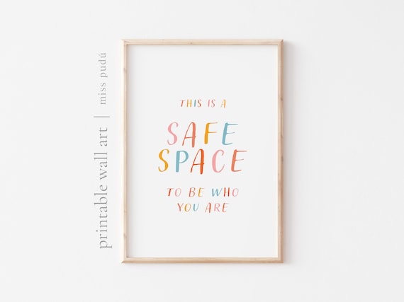 This Is a Safe Space To Be Who You Are Colorful Quote Poster