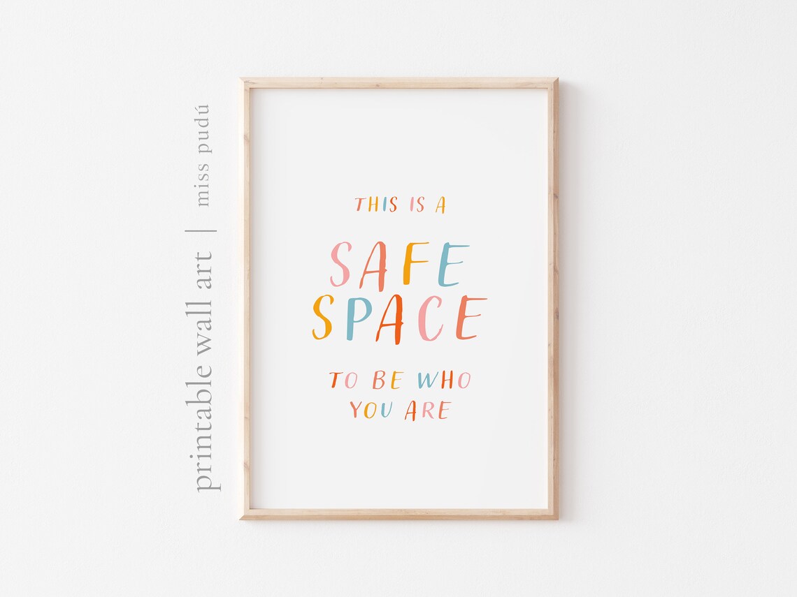 This Is a Safe Space To Be Who You Are Colorful Quote Poster