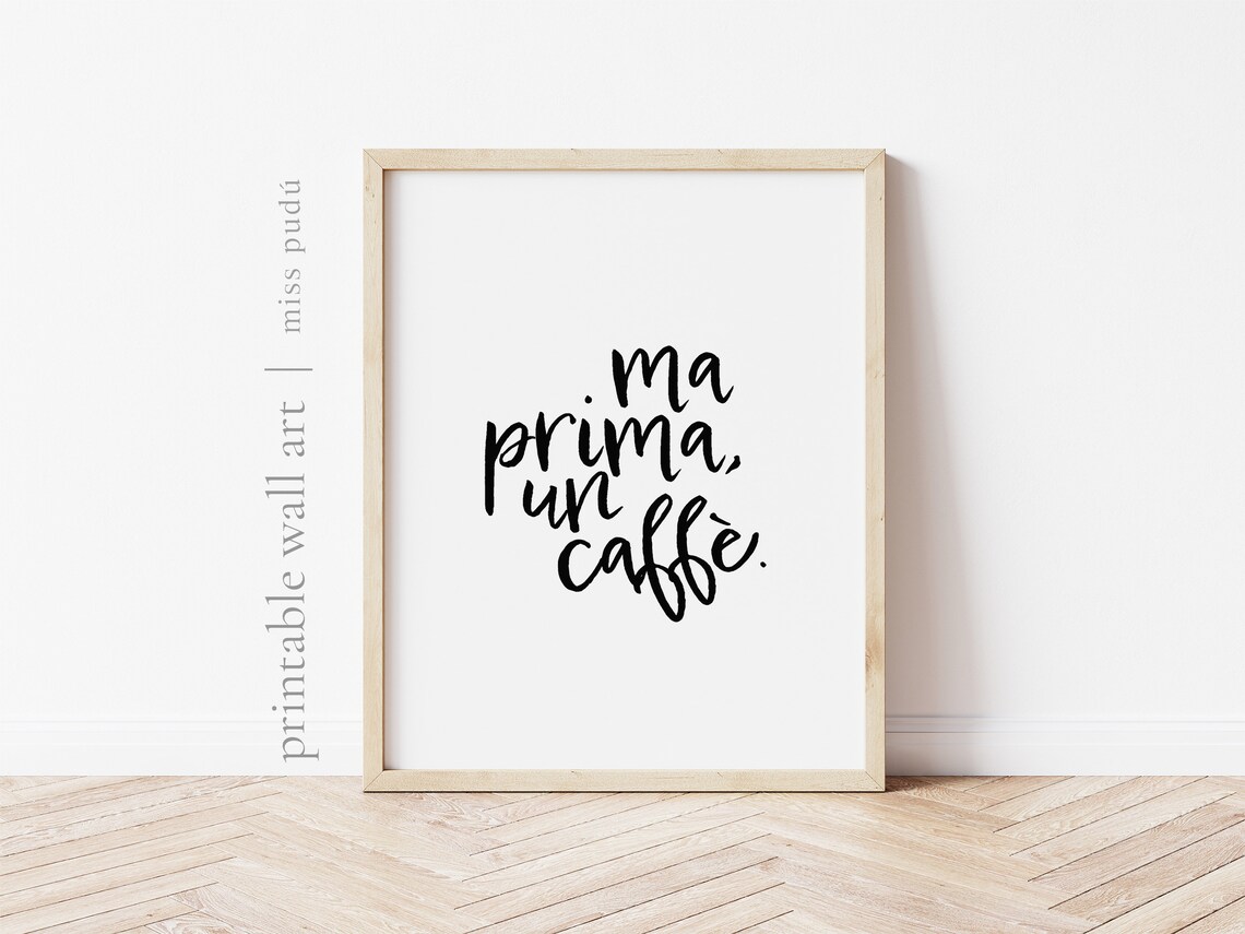 Ma Prima Un Caffè Italian Quote Kitchen Art Print - Image 2