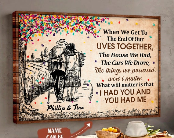 Personalized When We Get To The End Old Couple Sketch Postercanvas Family Old Couple Couple Gift