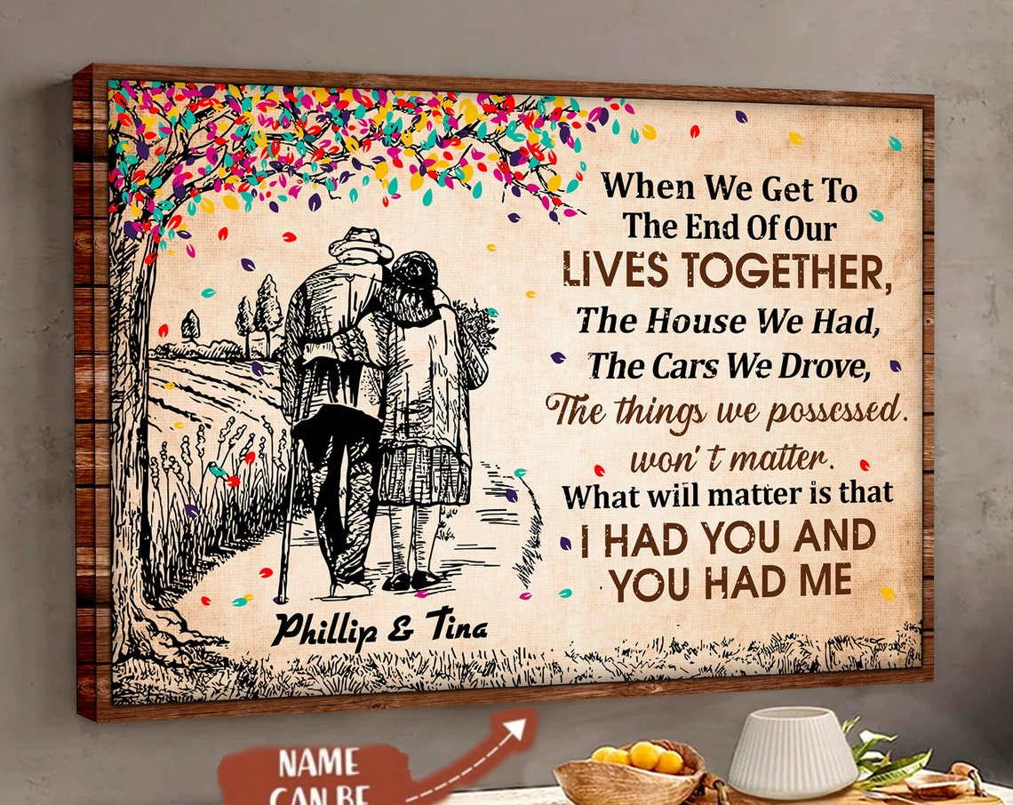 Personalized When We Get To The End Old Couple Sketch Postercanvas Family Old Couple Couple Gift