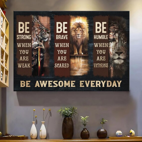 Be Strong When You Are Weak Majestic Lion Motivational Quote Poster