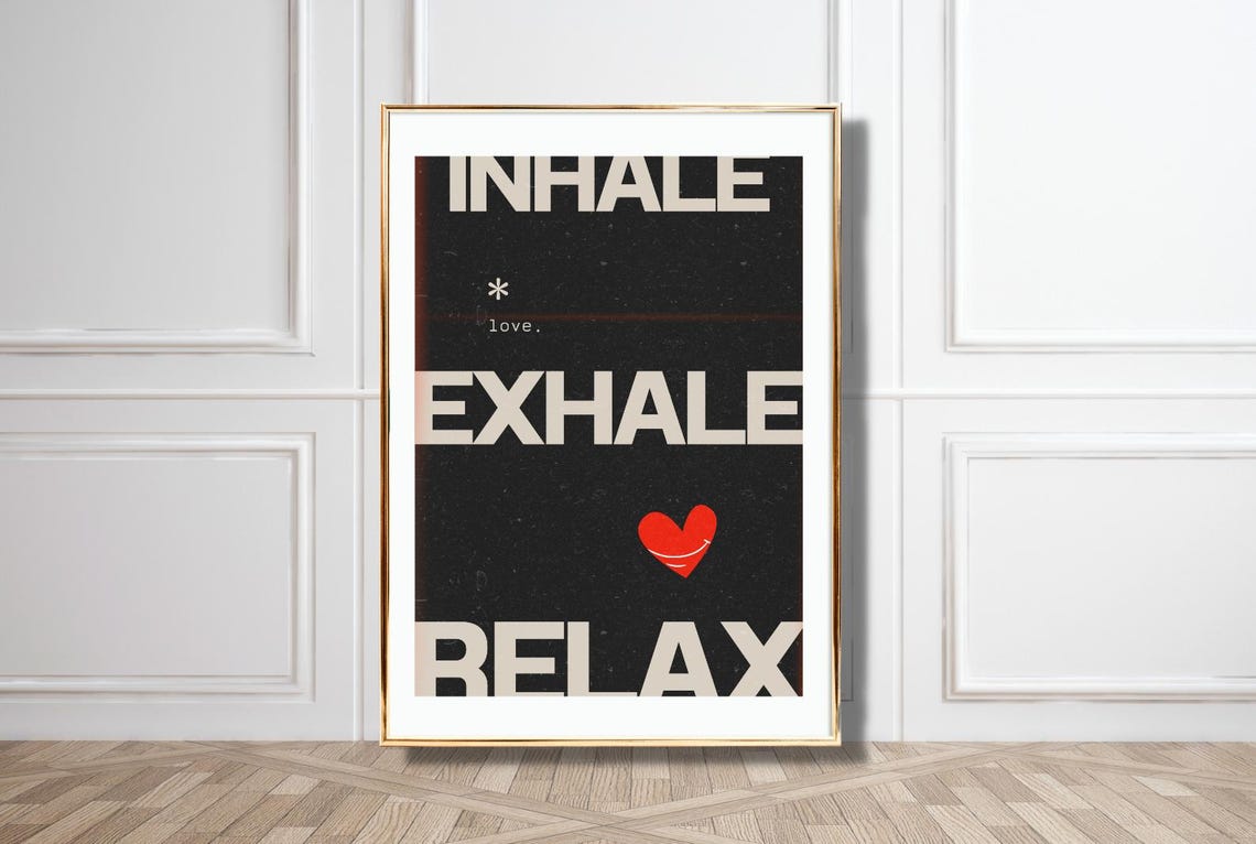 Inhale Exhale Relax Mindfulness Black Cream Heart Calm Quote Poster