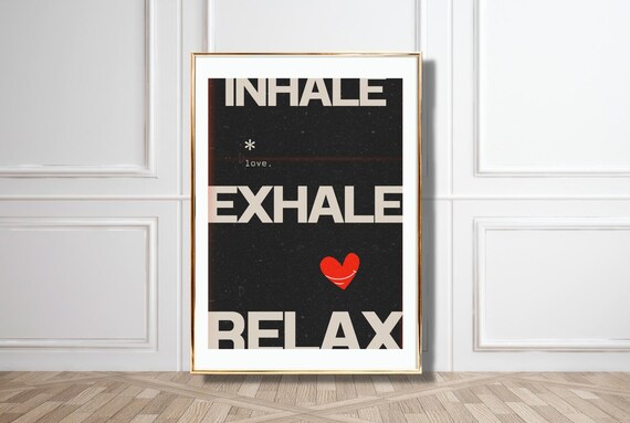 Inhale Exhale Relax Mindfulness Black Cream Heart Calm Quote Poster
