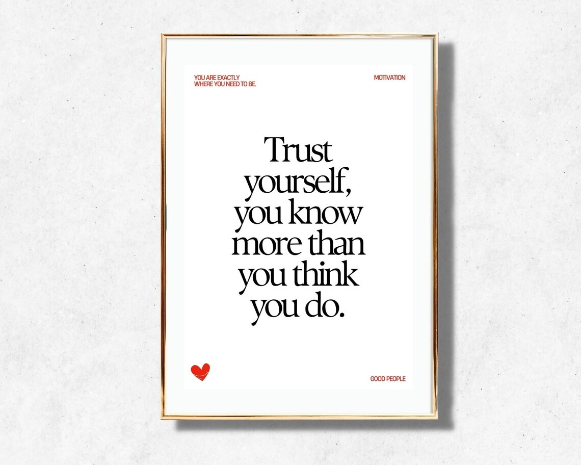 Trust Yourself You Know More Than You Think Black Heart Motivation Poster - Image 2
