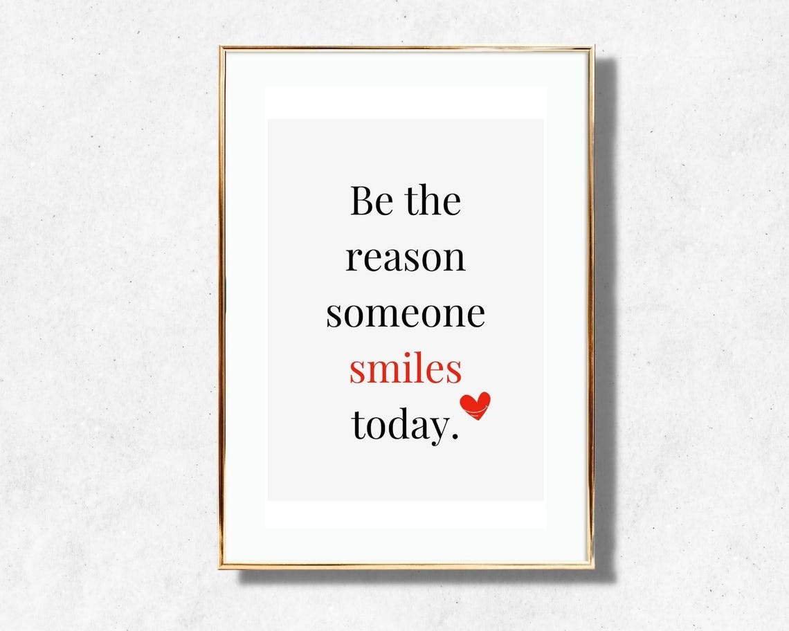 Be The Reason Someone Smiles Today Kindness Quote Heart Poster - Image 2