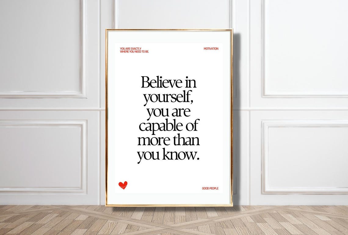 Believe In Yourself Capable Of More Than You Know Black Quote Poster