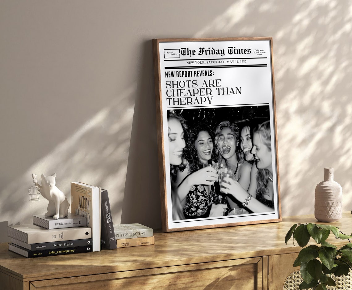 Shots Are Cheaper Than Therapy Funny Newspaper Style Quote Poster