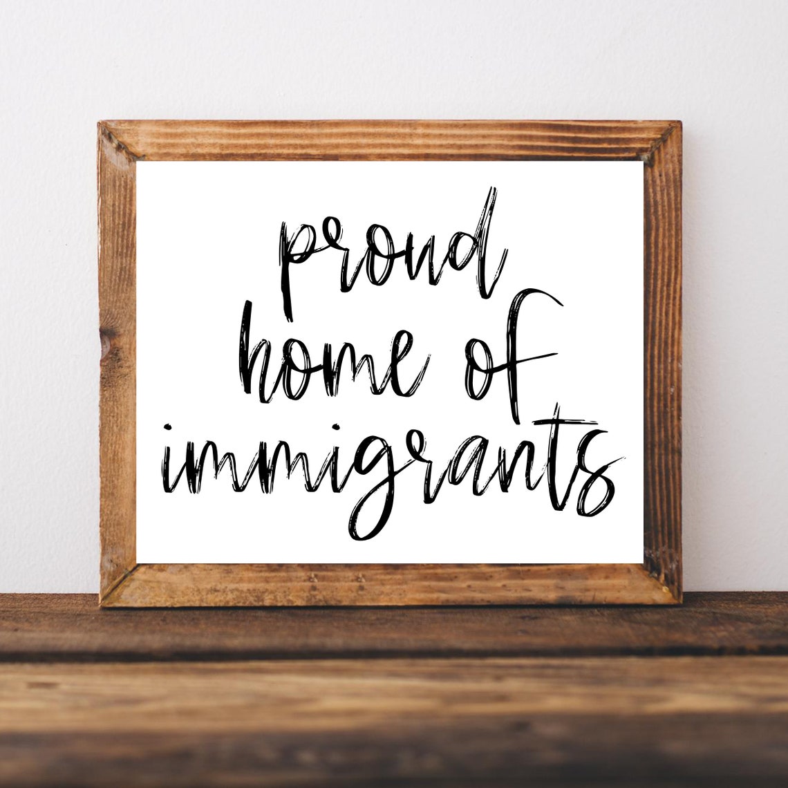 Proud Home Of Immigrants Brush Script Diversity Statement Poster