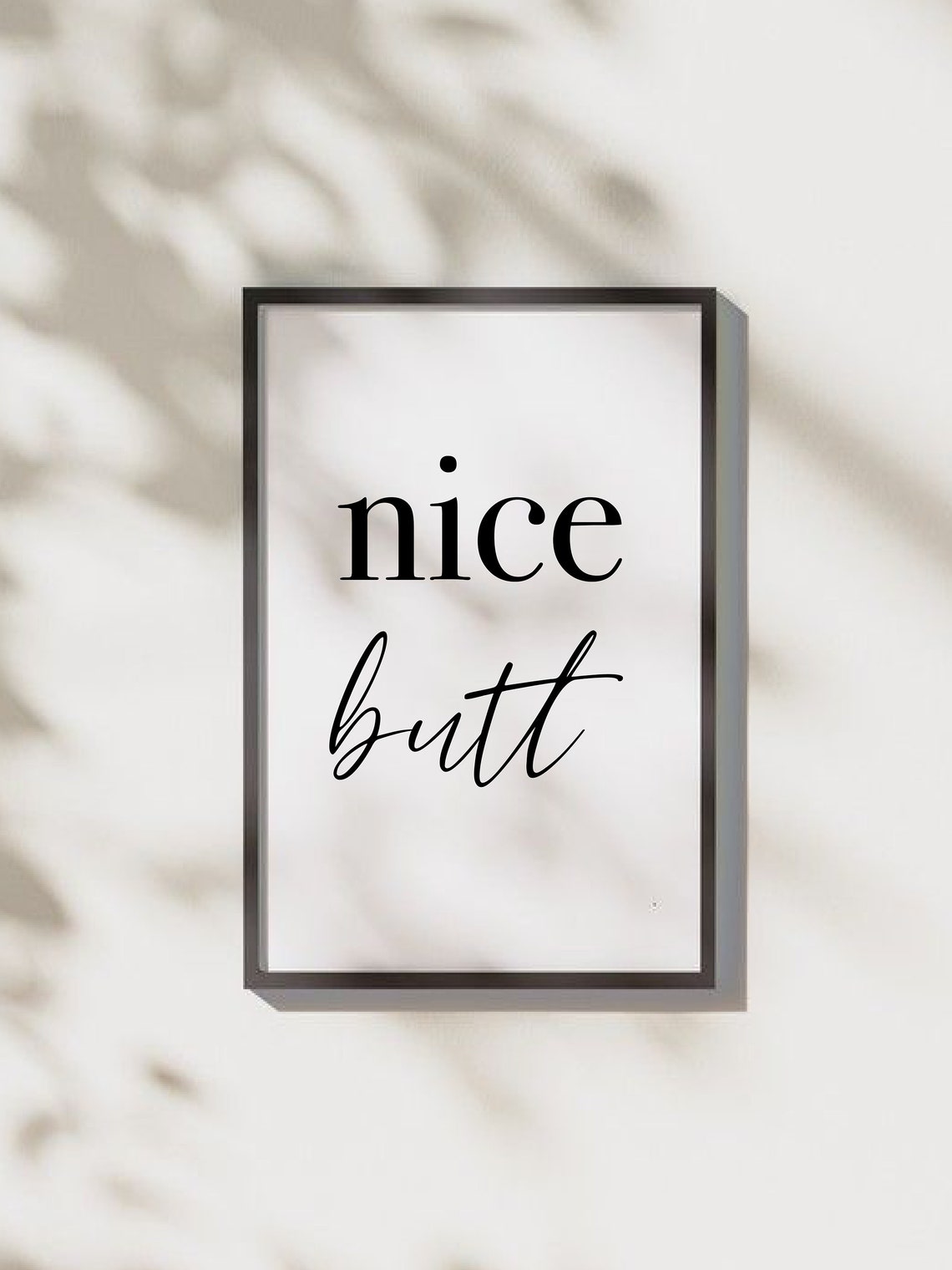 Nice Butt Cheeky Funny Bathroom Humor Minimalist Typography Poster - Image 3