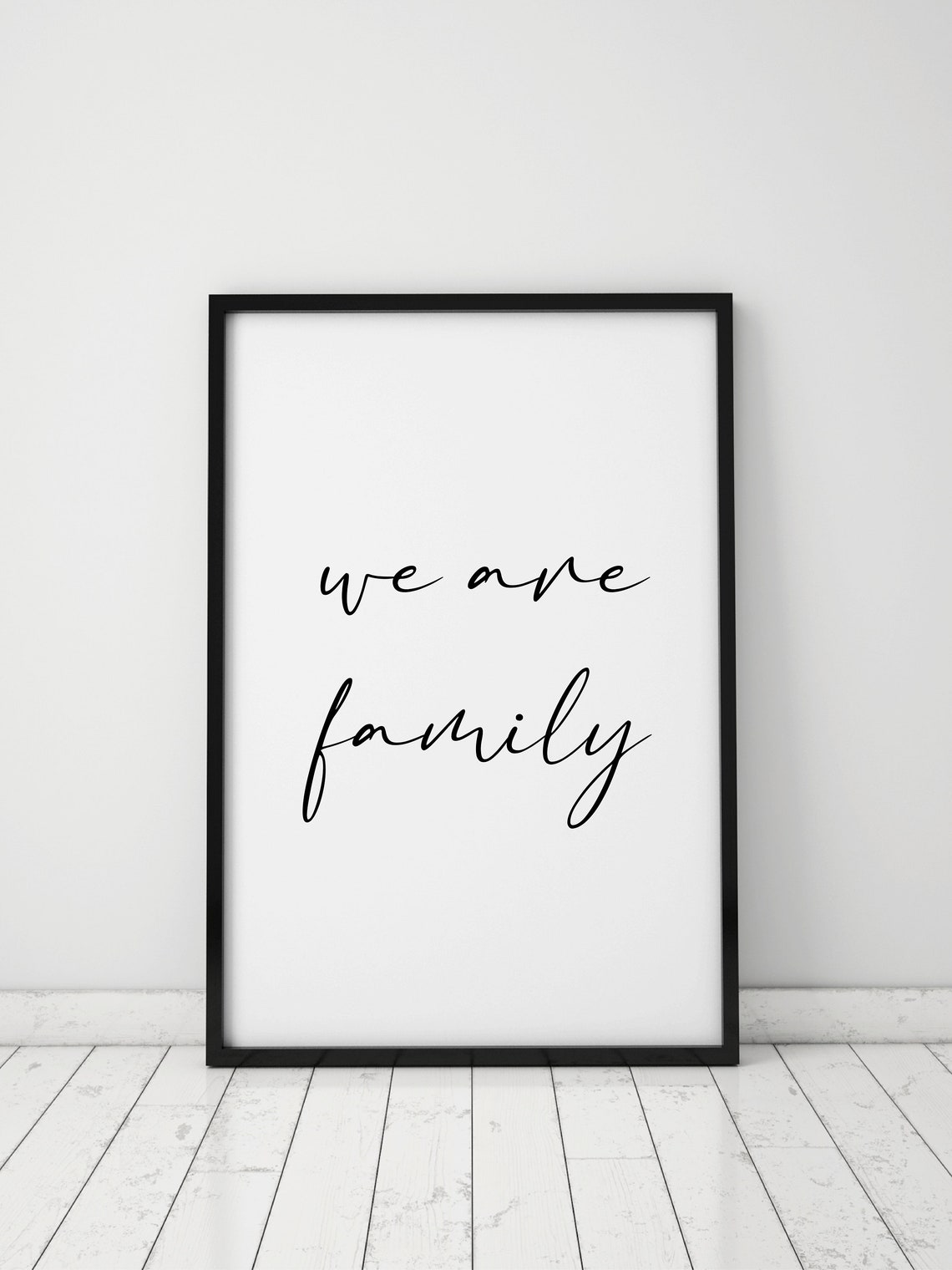 We Are Family Minimalist Script Quote Poster Home Decor Gift - Image 2