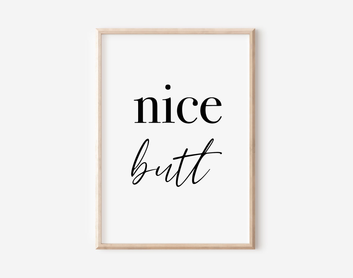 Nice Butt Cheeky Funny Bathroom Humor Minimalist Typography Poster