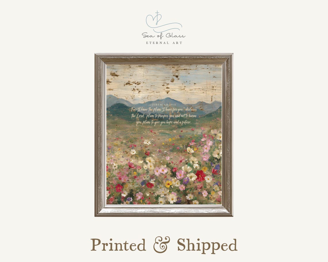 Jeremiah 29 11 For I Know The Plans Floral Meadow Faith Poster