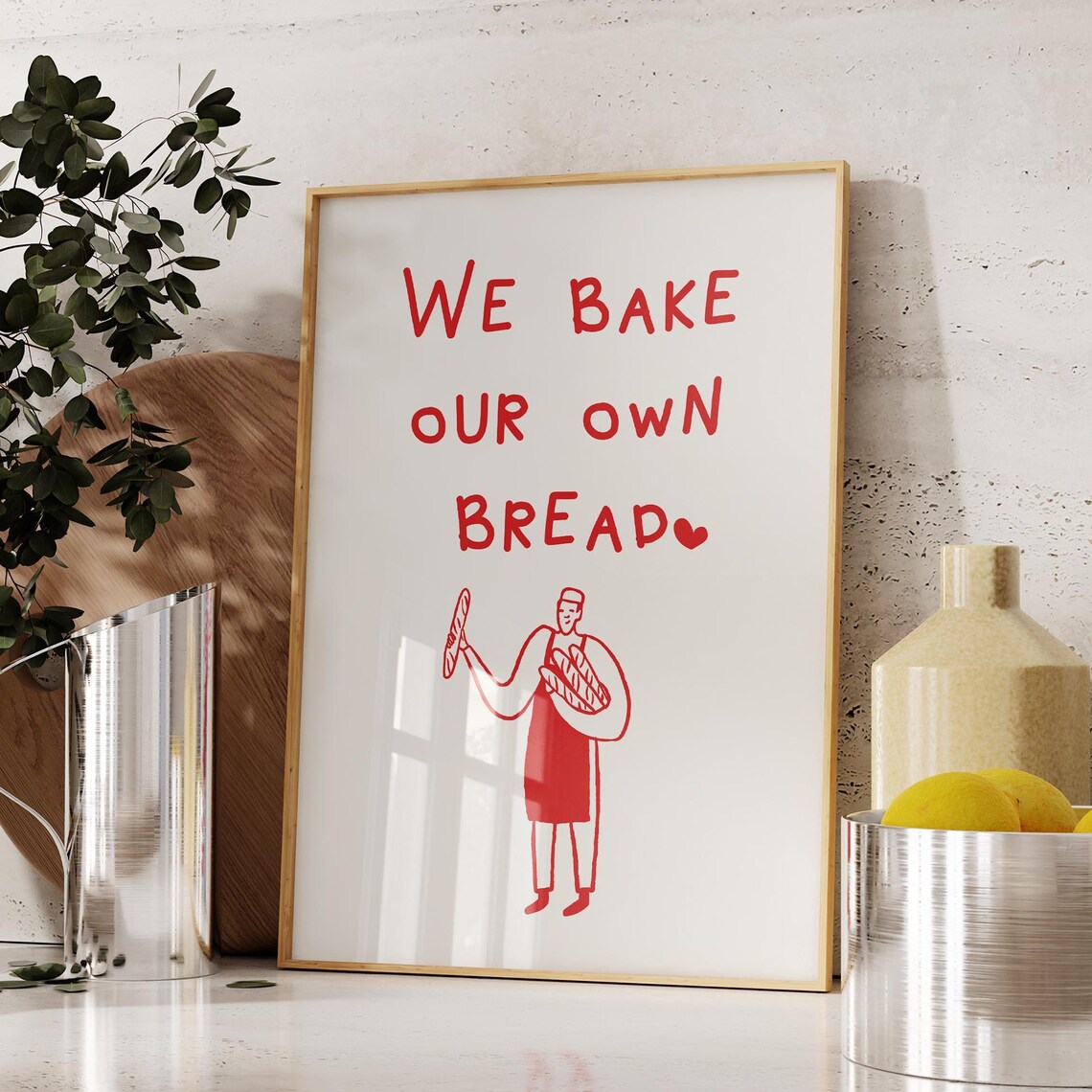 We Bake Our Own Bread Cute Happy Home Baker Kitchen Quote Poster - Image 3