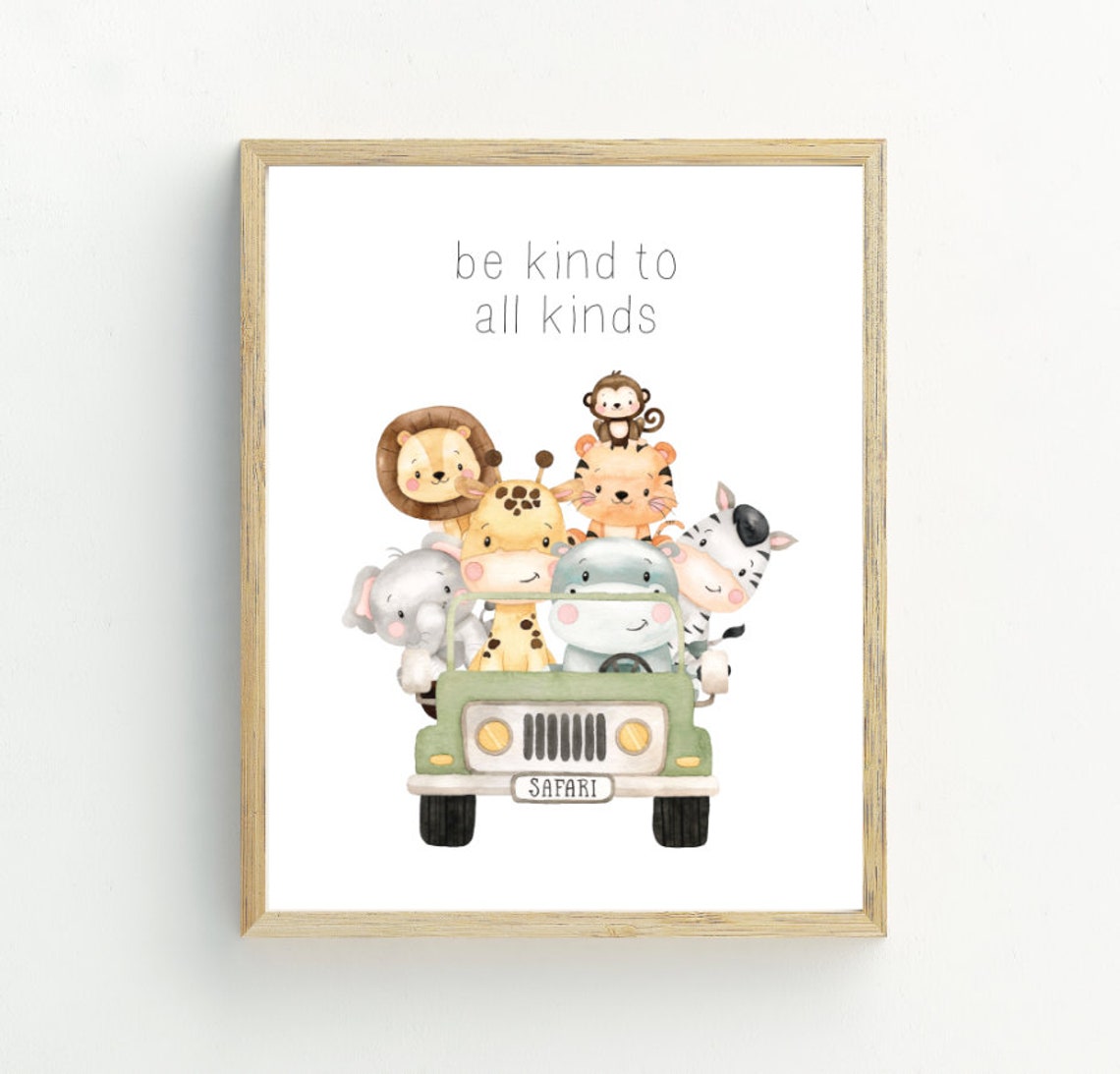 Be Kind To All Kinds Safari Animals Jeep Nursery Kids Wall Art Print