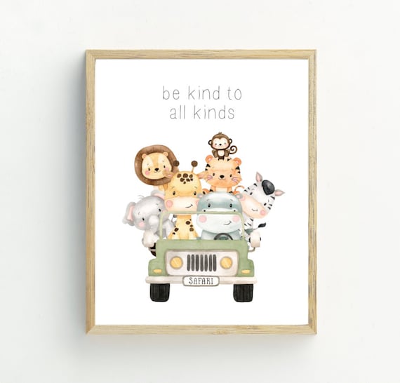 Be Kind To All Kinds Safari Animals Jeep Nursery Kids Wall Art Print