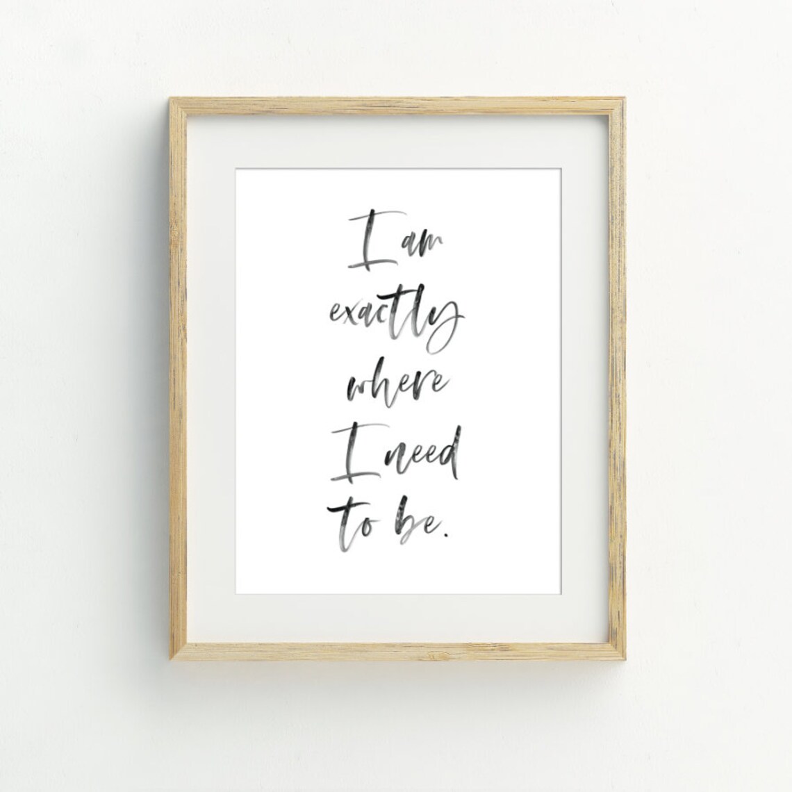 I Am Exactly Where I Need To Be Minimalist Quote - Image 2
