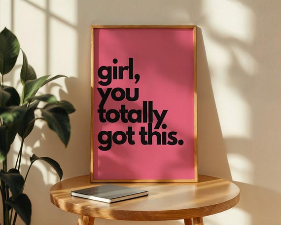 Pink Girl You Totally Got This Typography Poster