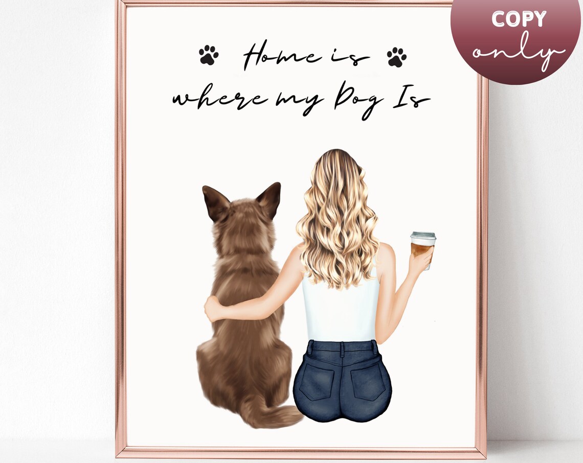 Home Is Where My Dog Is Woman and Dog Custom Portrait Poster