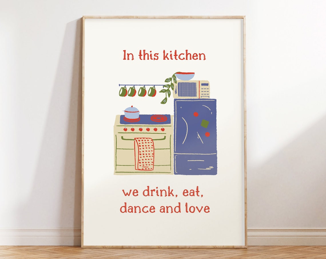 In This Kitchen We Drink Eat Dance and Love Colorful Kitchen Poster