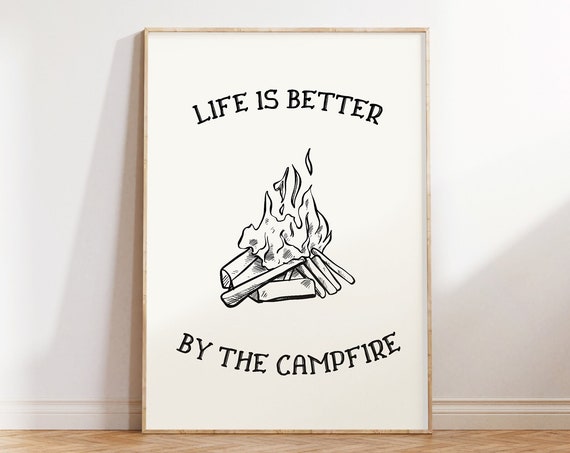 Life Is Better By The Campfire Vintage Camping Art Print