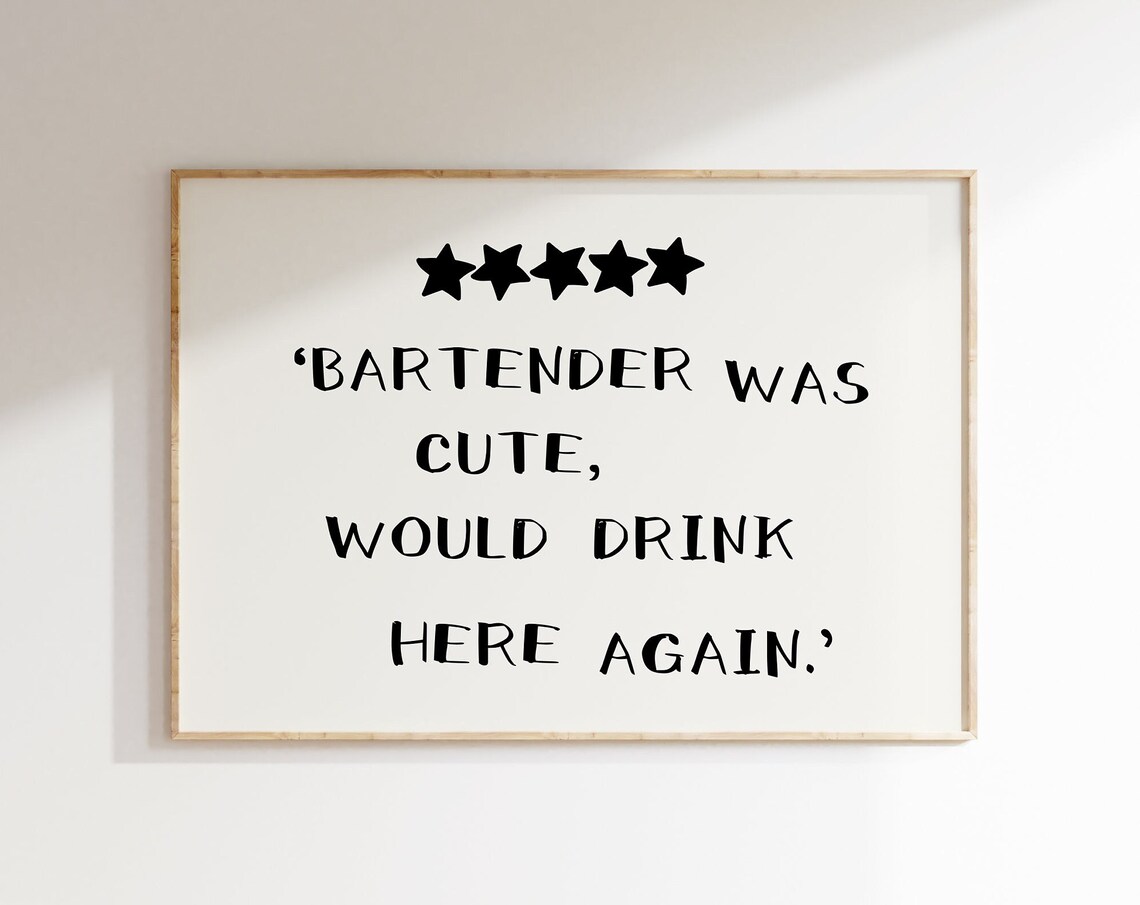 Bartender Was Cute Would Drink Here Again Black Review Poster