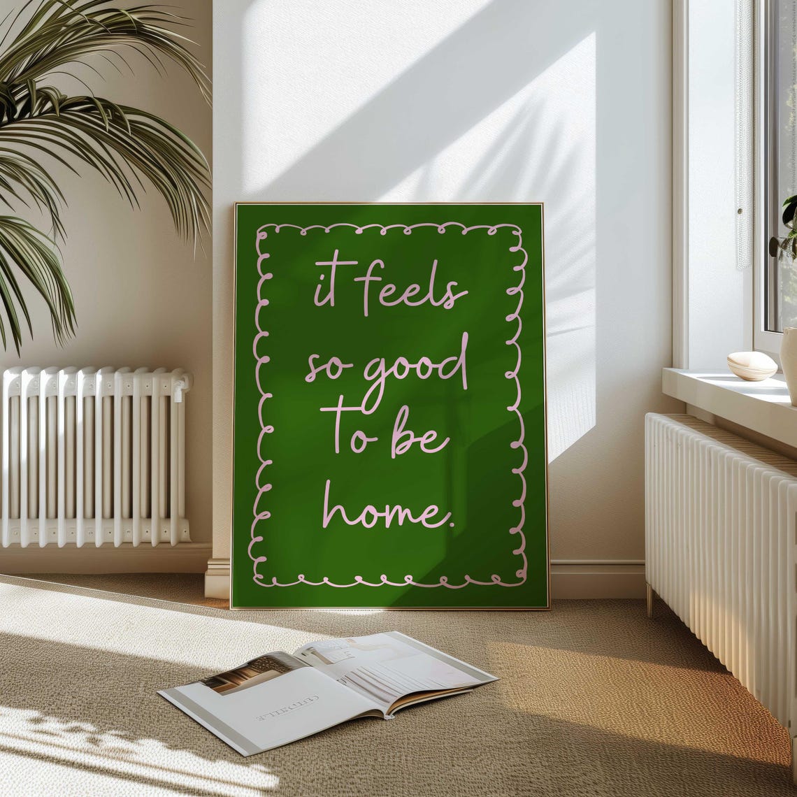 It Feels So Good to Be Home Green Script Typography Home Poster