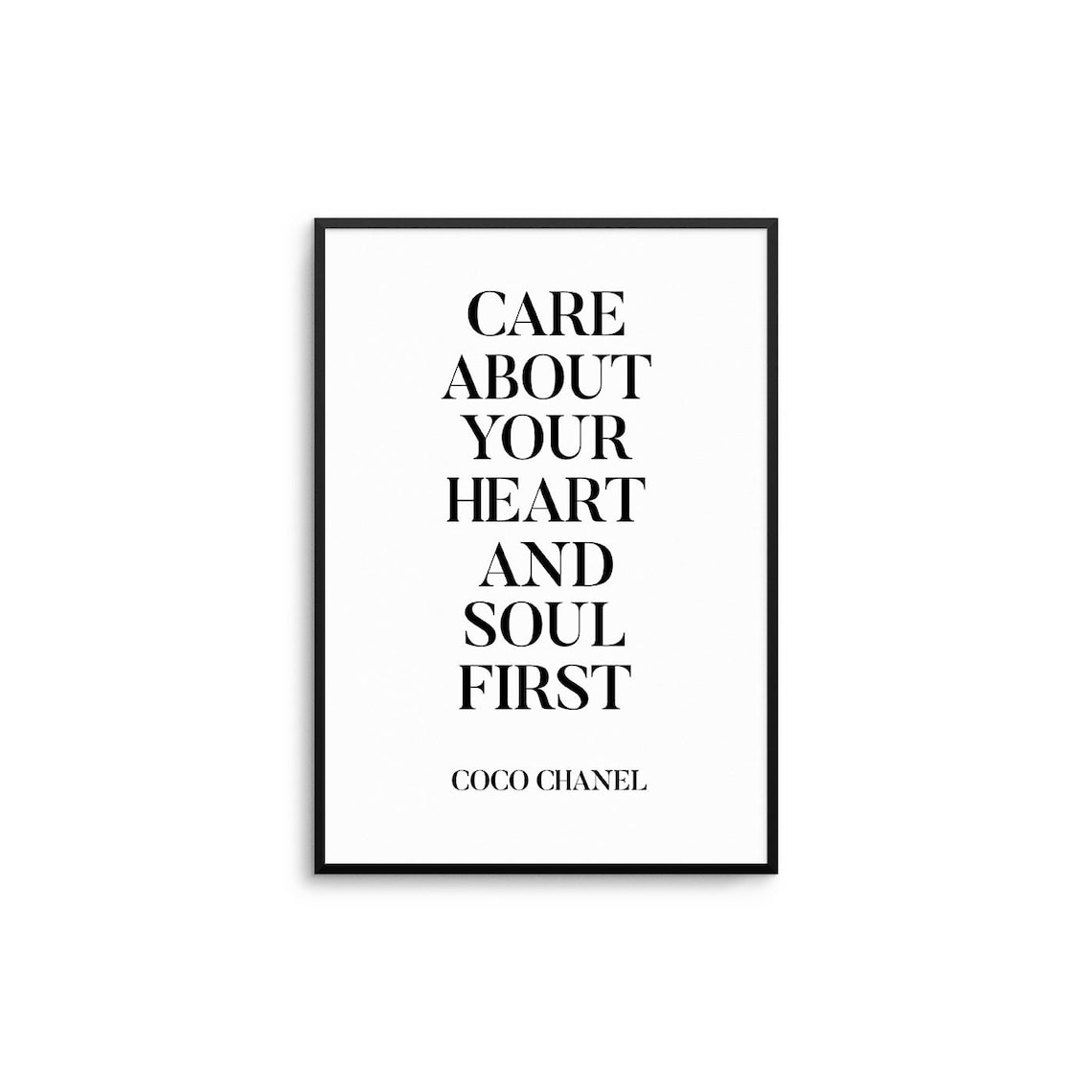 Care About Your Heart and Soul First Coco Chanel Quote Poster