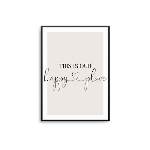 This Is Our Happy Place Quote Poster, Living Room