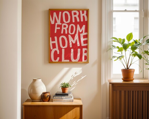 Work From Home Club Red Bold Letterpress Typography Office Poster