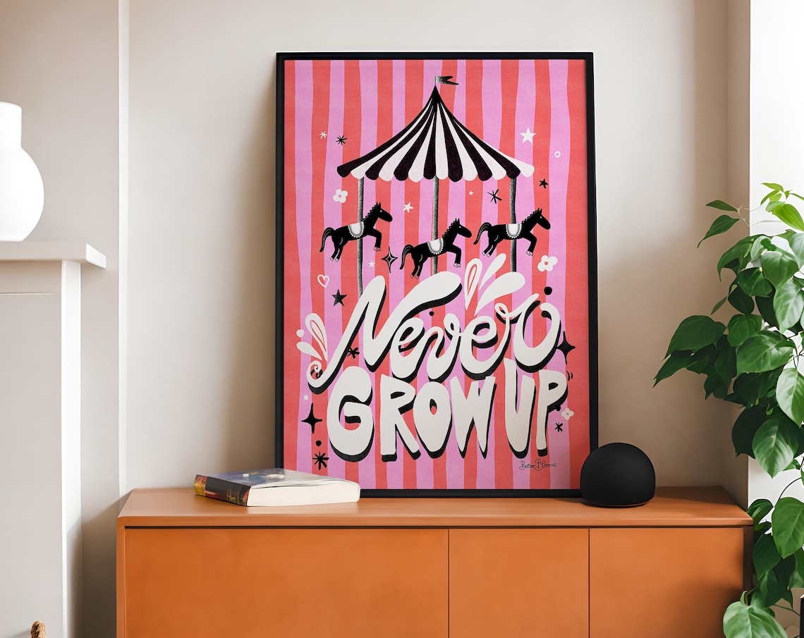 Never Grow Up Carousel Pink Striped Maximalist Quote Art Poster