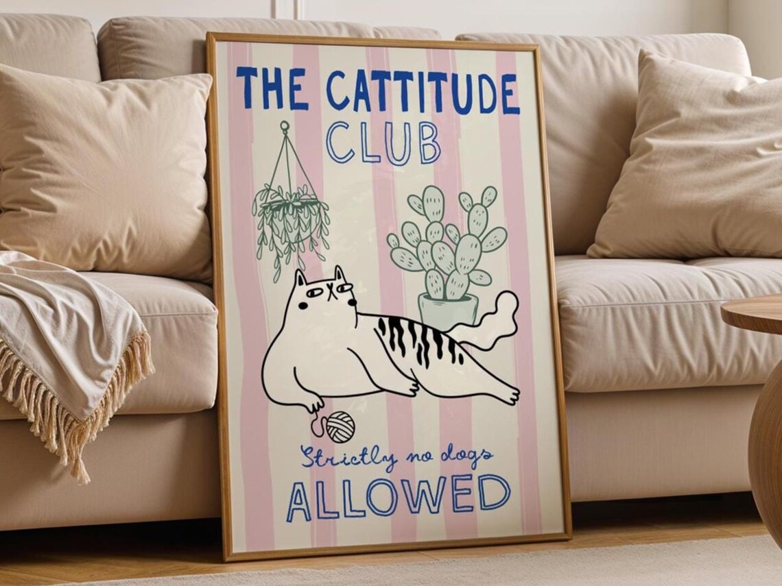 The Cattitude Club Strictly No Dogs Allowed Funny Cat Poster