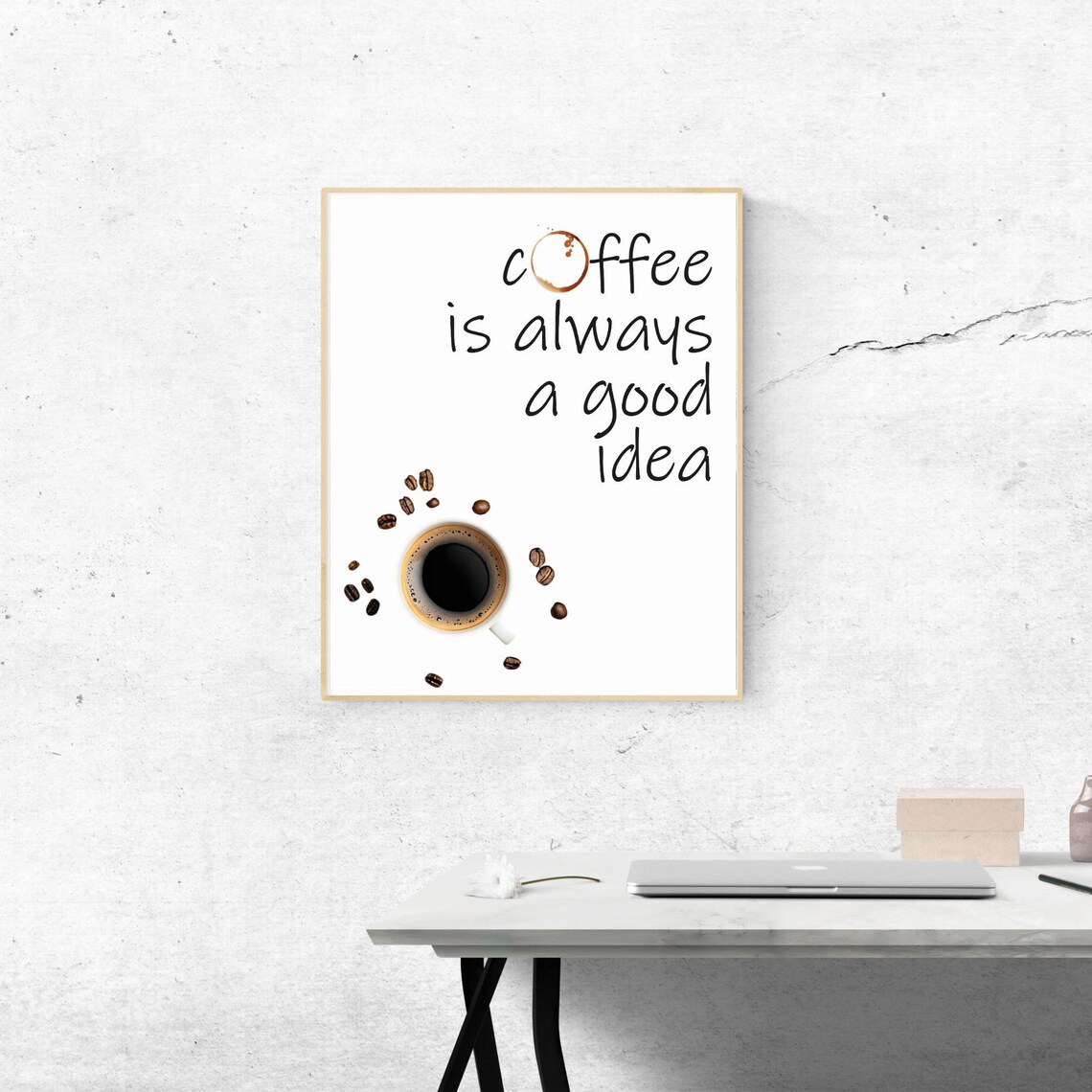 Coffee Is Always A Good Idea Cute Poster Coffee For Kitchen Office Home Minimalist Print For Coffee Lovers Coffee Bar Poster