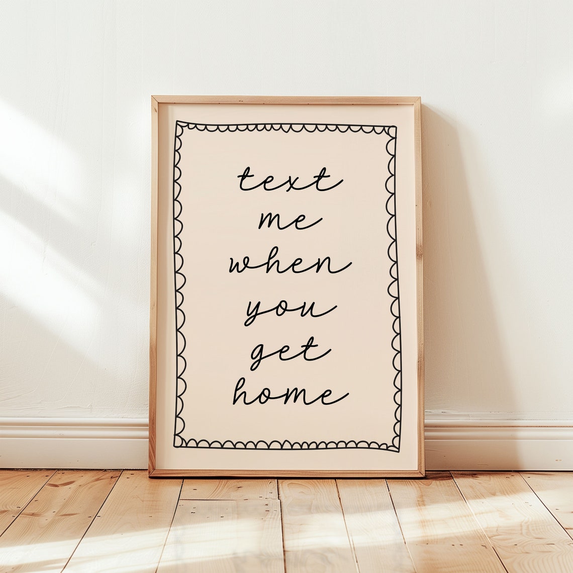 Text Me When You Get Home Black Script Scalloped Border Poster - Image 2