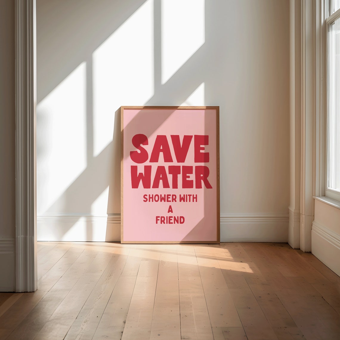 Save Water Shower With A Friend Funny Red Pink Bathroom Poster